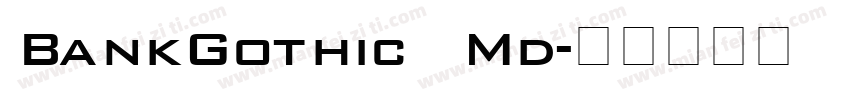 BankGothic Md字体转换